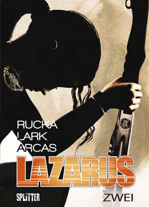 Lazarus 02. Der Treck der Verlierer de Greg Rucka