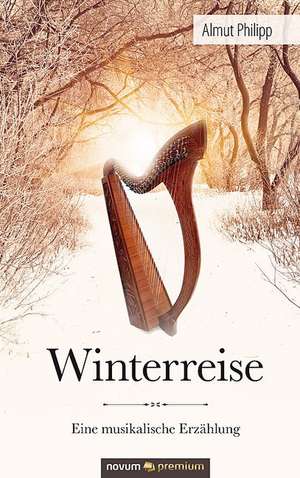 Winterreise de Almut Philipp