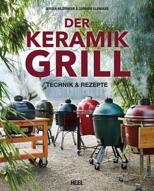 Der Keramikgrill de Jeroen Hazebroek