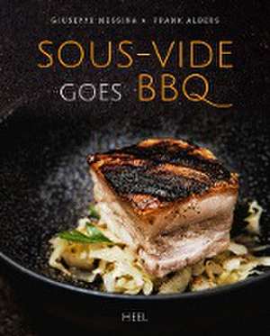 Sous-vide goes BBQ de Giuseppe Messina