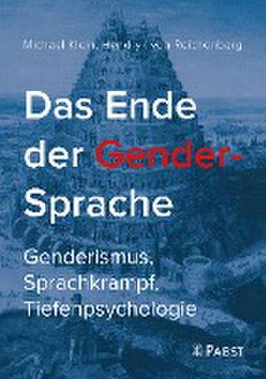 Das Ende der Gender-Sprache de Michael Klein