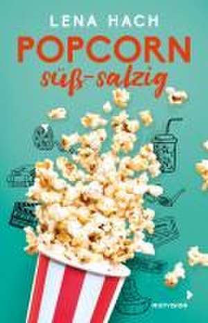 Popcorn süß-salzig de Lena Hach