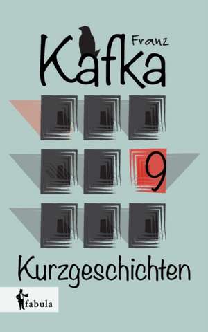 Neun Kurzgeschichten de Franz Kafka