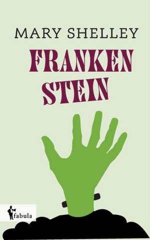 Frankenstein de Mary Shelley