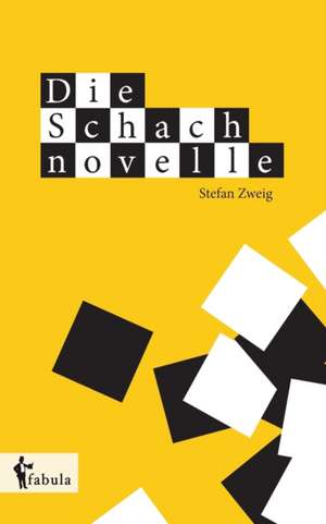 Die Schachnovelle de Stefan Zweig