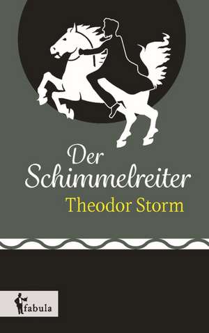 Der Schimmelreiter de Theodor Storm