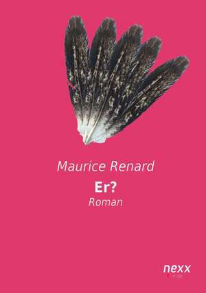 Er? de Maurice Renard