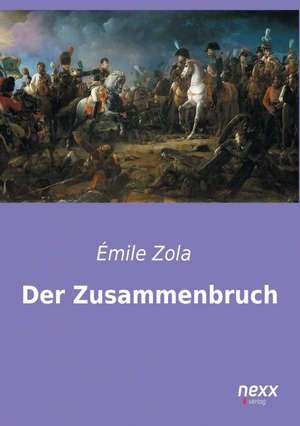 Der Zusammenbruch de Émile Zola