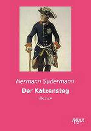 Der Katzensteg de Hermann Sudermann