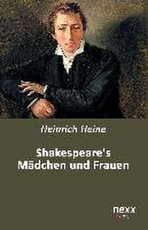 Shakespeares Mädchen und Frauen de Heinrich Heine