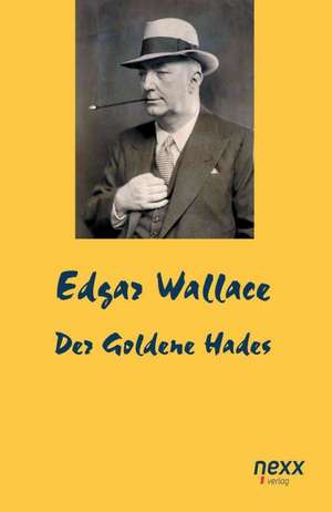 Der Goldene Hades de Edgar Wallace