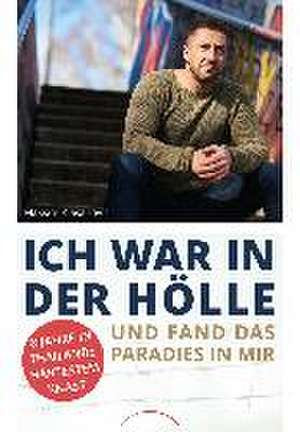 Ich war in der Hölle und fand das Paradies in mir de Maksim Klasanovic