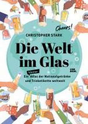 Die Welt im Glas de Christopher Stark