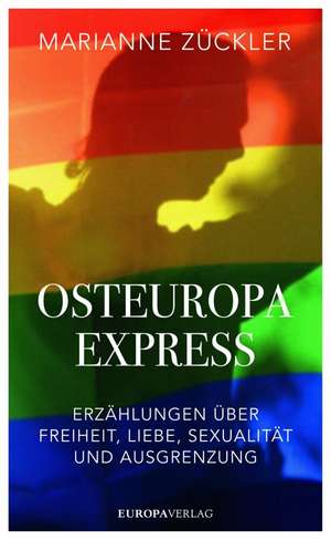 Osteuropaexpress de Marianne Zückler