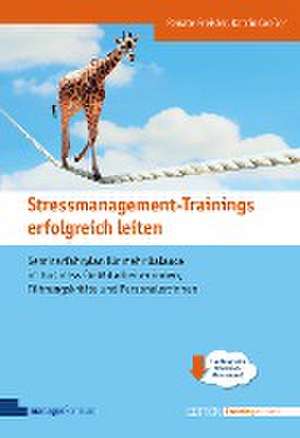 Stressmanagement-Trainings erfolgreich leiten de Katrin Greßer