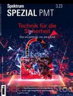 Spektrum Spezial - Technik für die Sicherheit de Spektrum der Wissenschaft