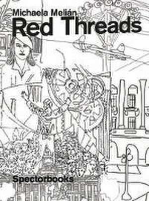 Michaela Melián. Red Threads de Kathrin Becker