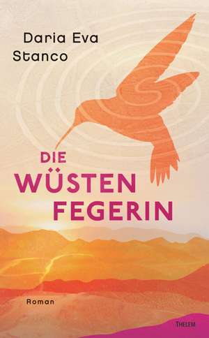 Die Wüstenfegerin de Daria Eva Stanco