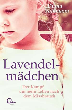 Lavendelmädchen de Diana Volkmann