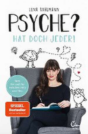 Psyche? Hat doch jeder! de Lena Kuhlmann