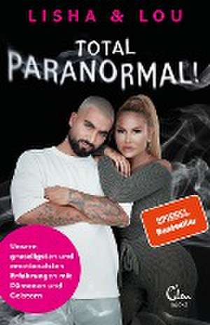 Total paranormal! de Lisha & Lou