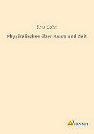 Physikalisches über Raum und Zeit de Emil Cohn