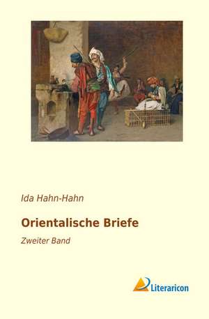 Orientalische Briefe de Ida Hahn-Hahn