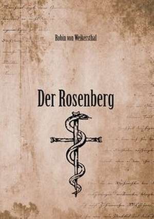 Der Rosenberg de Robin von Weikersthal