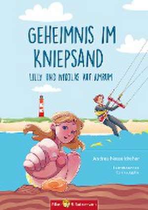 Geheimnis im Kniepsand - Lilly und Nikolas auf Amrum de Andrea Nesseldreher