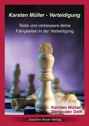 Karsten Müller - Verteidigung de Karsten Müller