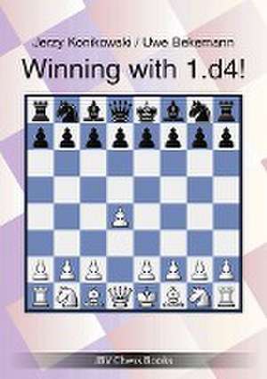 Winning with 1.d4! de Jerzy Konikowski