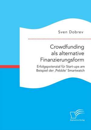 Crowdfunding ALS Alternative Finanzierungsform