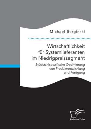 Wirtschaftlichkeit Fur Systemlieferanten Im Niedrigpreissegment