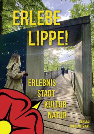 Erlebe Lippe! de Jörg Mitzkat