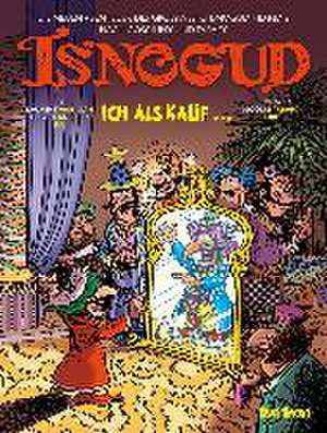 Isnogud: Ich als Kalif ... (Die neuen Abenteuer des Großwesirs Isnogud, Band 3) de Laurent Vassilian