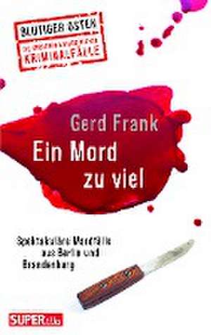 Ein Mord zu viel (Blutiger Osten Band 70) de Gerd Frank