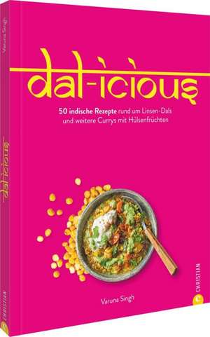 Dal-icious de Varuna Singh