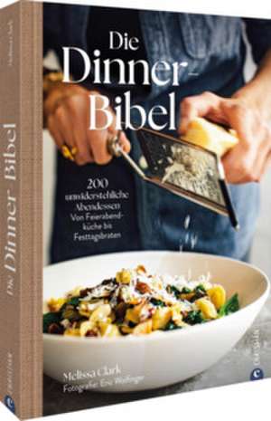 Die Dinner-Bibel de Melissa Clark