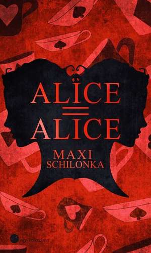 Alice = Alice de Maxi Schilonka