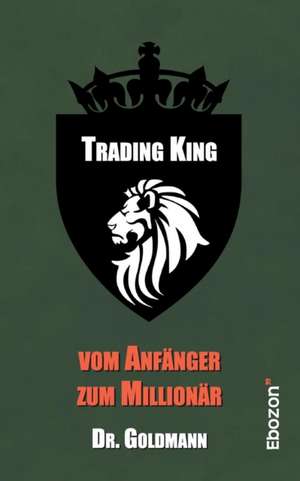 Trading King de Goldmann