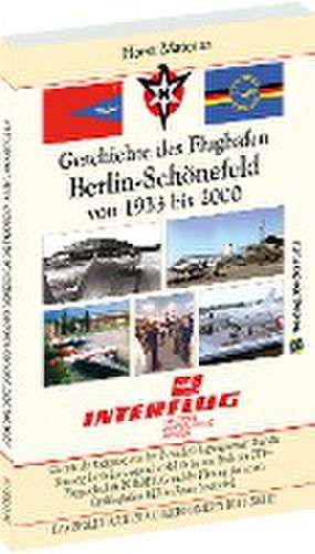 Chronik der Ereignisse - Geschichte des Flughafen Berlin-Schönefeld von 1933 bis 2000 de Horst Materna