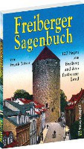 Freiberger Sagenbuch de Frank Löser