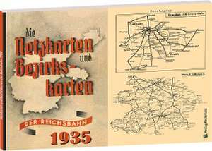 Die Netzkarten und Bezirkskarten der Deutschen Reichsbahn - Gesellschaft (DR-G) 1935