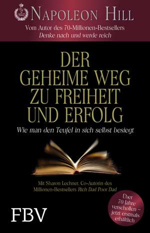 Der geheime Weg zu Freiheit und Erfolg de Napoleon Hill