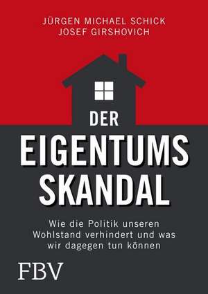 Der Eigentumsskandal de Jürgen Michael Schick