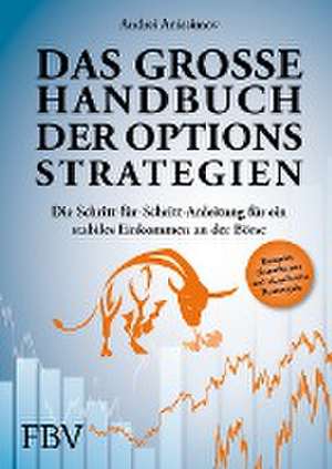 Das große Handbuch der Optionsstrategien de Andrei Anissimov