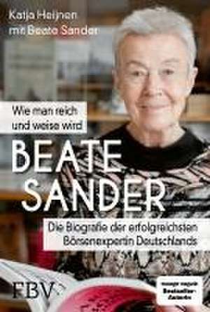 Beate Sander - Wie man reich und weise wird de Katja Heijnen