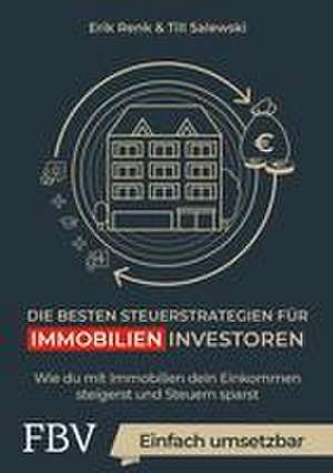 Die besten Steuerstrategien für Immobilieninvestoren de Erik Renk