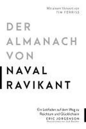 Der Almanach von Naval Ravikant de Eric Jorgenson