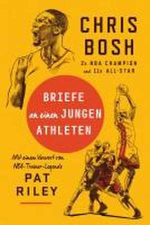 Briefe an einen jungen Athleten de Chris Bosh